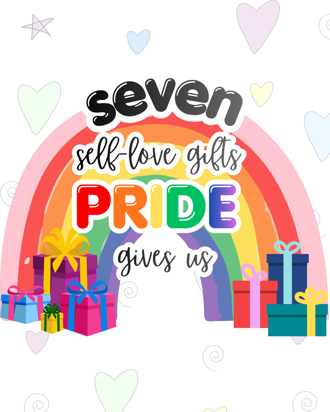 Seven Self-Love Gifts PRIDE Gives Us