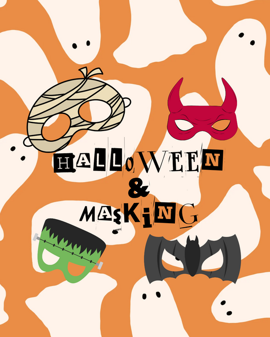 Halloween and Masking