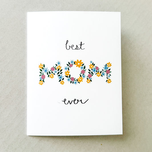 “Best Mom Ever” Card