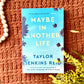 Maybe in Another Life By Taylor Jenkins Reid