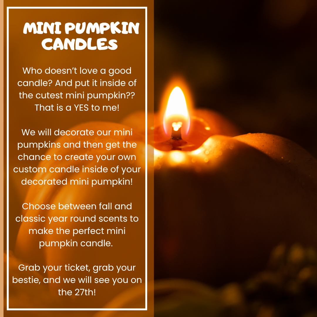 Promotional graphic for 'Mini Pumpkin Candles' with a large text panel on the left and a close-up photo of a lit candle on the right. The text announces decorated mini pumpkins, customizable candles, and fall or classic year-round scents.