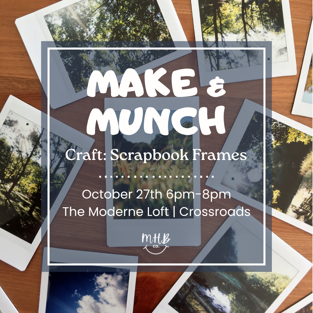 Promotional graphic for a 'Make & Munch' craft workshop focused on making scrapbook frames, featuring white text over a photo collage of forest and sky scenes on a wooden surface.
